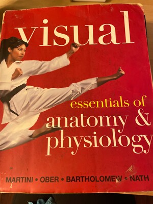 Visual Essentials of Anatomy and Physiology by William Ober, Frederic...