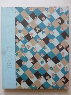 TRADITIONAL FAVOURITES (The Art of Sewing Series by Time-Life) 1975