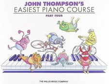 John Thompson's Easiest Piano Course - Part 4 - Book Only by Thompson, John The