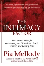 The Intimacy Factor: The Ground Rules for Overcoming the Obstacles to Truth,...