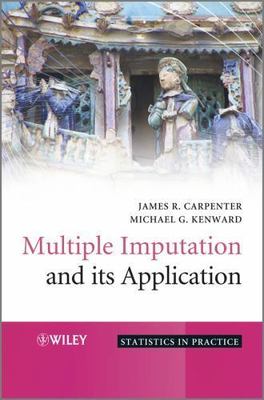 Multiple Imputation and Its Application by Carpenter, James; Kenward, Michael