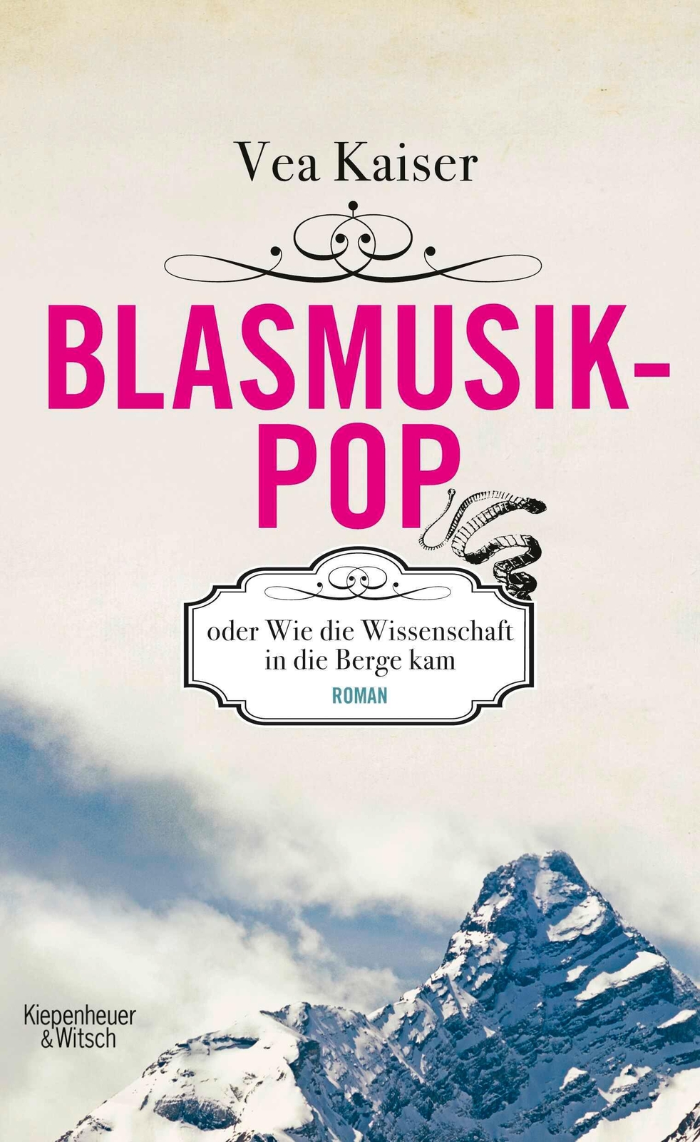 Blasmusikpop Oder Wie Die Wissenschaft In Die Berge Kam | Vea Kaiser |
