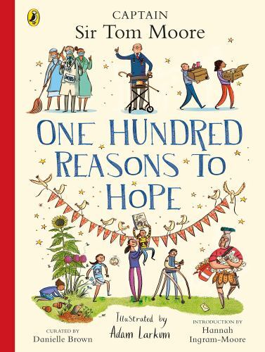 One Hundred Reasons to Hope : True Stories of Everyday Heroes by Danielle ...