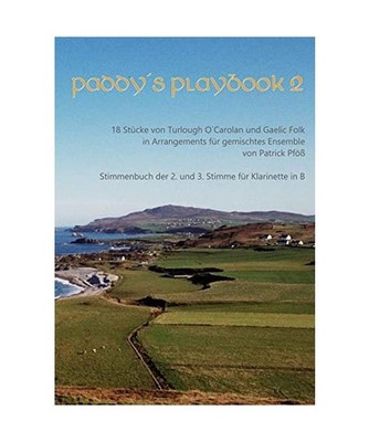 Paddys Playbook 2: Stimmenbuch 2. und 3. Stimme für Klarinette: Stimmenbuch 2. 