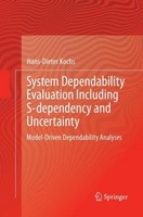 System Dependability Evaluation Including S-Dependency And Uncertainty Hans-Diet