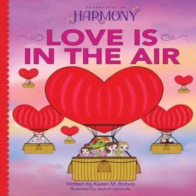 Love is in the Air Bobos Karen M Hardcover Bobos Babes Ltd.