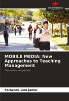 Fernando Lino Junior | Mobile Media: New Approaches To Teaching Management