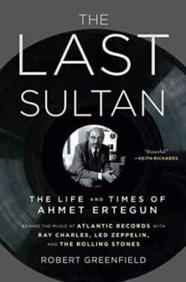 The Last Sultan: The Life and Times of - Hardcover, by Greenfield Robert - Good