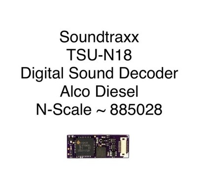 Soundtraxx Tsunami2 TSU-N18  Digital Sound Decoder : Alco Diesel  N-Scale 885028