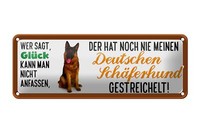 Blechschild Spruch 27X10 Cm Deutschen SchäFerhund Gestreichelt Schild Tin Sign