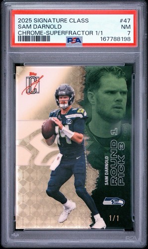 Sam Darnold 2025 Topps Signature Class Chrome SUPERFRACTOR 1/1 PSA 7 Seahawks 