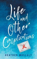 Heather Mullaly | Life And Other Complications | Taschenbuch | Englisch (2021)