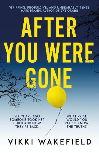After You Were Gone: An unputdownable new psychological thriller with a shockin - Image 2