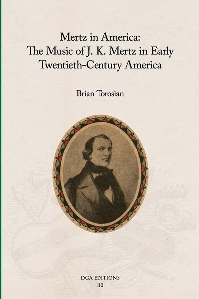 Mertz In America The Music Of J. K. Mertz In Early Twentieth-Century America-image
