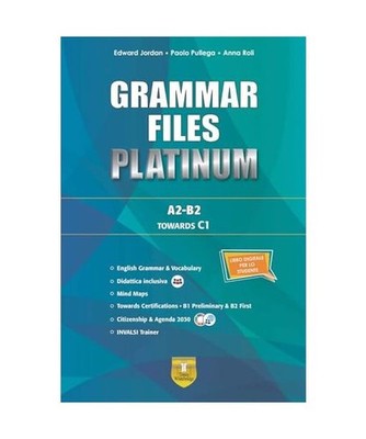 Grammar files platinum. A2-B2 towards C1. Per le Scuole superiori. Con e-book. C
