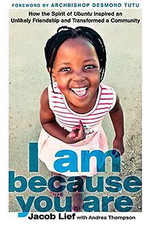 I Am Because You Are: How the Spirit of Ubuntu Inspired ... | Buch | Zustand gut