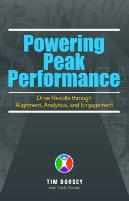 Powering Peak Performance: Drive Results Through Alignment, Analytics, and Engag