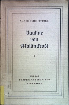 Pauline von Mallinckrodt. Schmittdiel, Agnes: 2071342