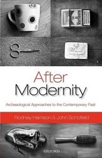 Rodney Harrison John Schofield After Modernity (Paperback) (UK IMPORT)