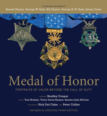 Medal of Honor, Revised & Updated Third Edition: Portraits of Valor Beyond t...