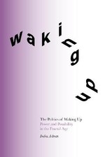 The Politics of Waking Up, Adnan, Indra, Paperbac