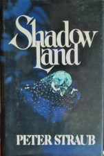 SHADOWLAND By Peter Straub - Hardcover