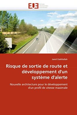 Risque de sortie de route et developpement d''un systeme d''alerte             