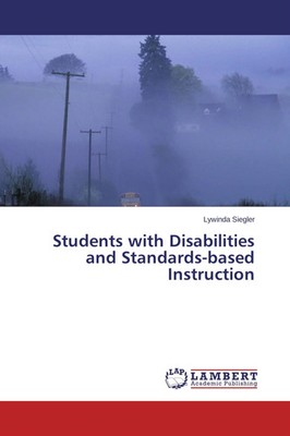 Lywinda Siegler | Students with Disabilities and Standards-based Instruction