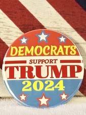 "Democrats Support Trump 2024" Political Metal Pin-Back Button - 3" Round