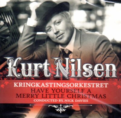 CD Kurt Nilsen Have Yourself A Merry Little Christmas 2010 Weihnachten