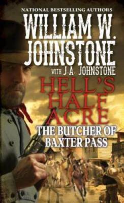 The Butcher of Baxter Pass (Hell's Half Acre) - VERY GOOD