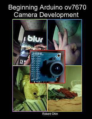 NEW Beginning Arduino ov7670 Camera Development by Robert Chin - 第 1/1 張圖片