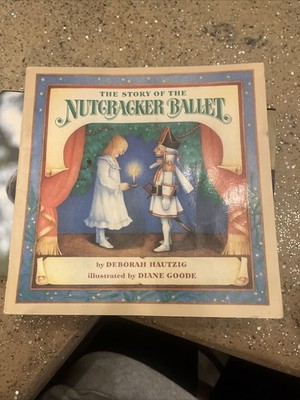 Vintage 1986, The Story of the Nutcracker Ballet by Deborah Hautzig, Paperback