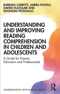 Understanding and Improving Reading Comprehension in Children and Adolescents