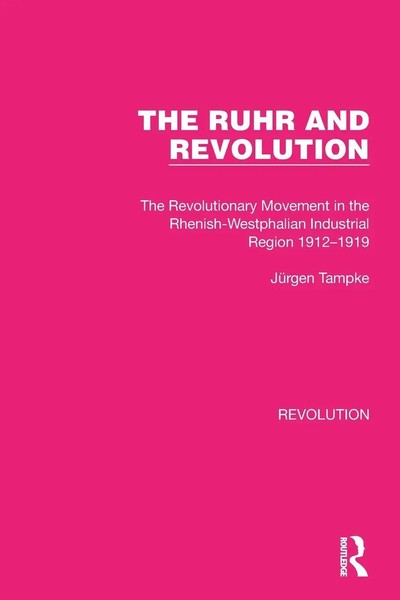 The Ruhr And Revolution JüRgen Tampke Taschenbuch Einband - Flex.(Paperback)-image