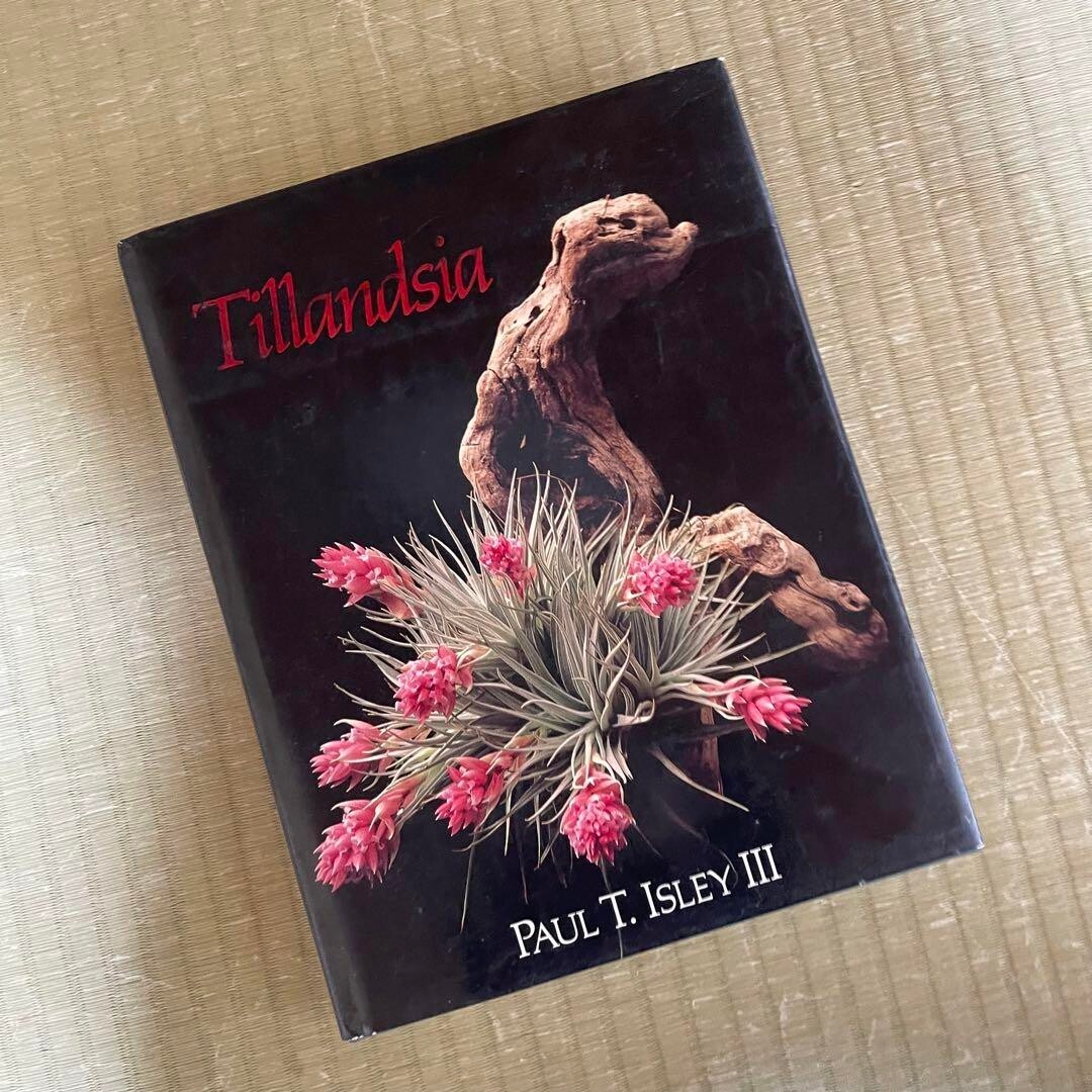 キューハイ様 TillandsiaII by Paul T. Isley III Out of print book “Tillandsia” PAUL T.ISLEY 3 Tillandsia