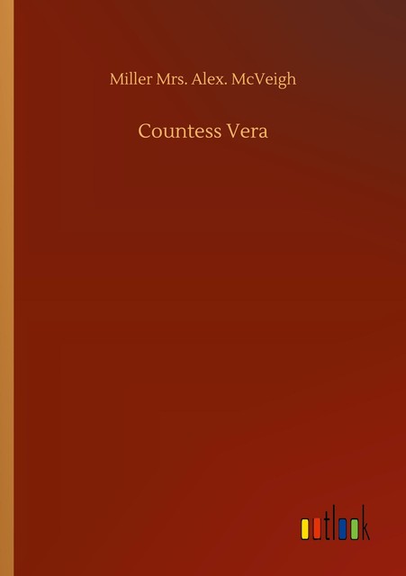 Countess Vera von Miller Mrs. Alex. McVeigh (2020, Taschenbuch) online ...