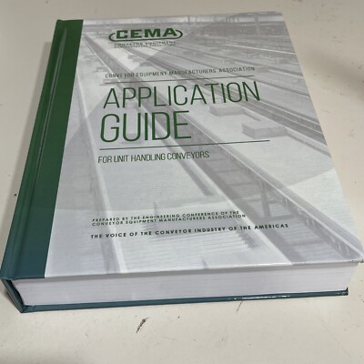 CEMA Application Guide for Unit Handling Conveyors 2nd Edition - Unused