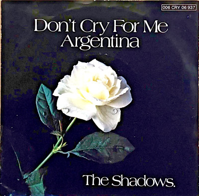 THE SHADOWS ''Don´t Cry For Me Argentina'' 1978 D 7'' Single Crystal 006 CRY 06 937