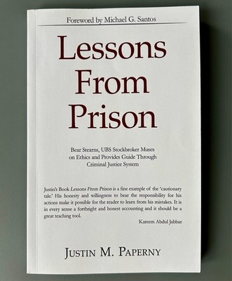 Lessons From Prison - Justin M. Paperny -AUTHOR INSCRIBED- Paperback - Very Good
