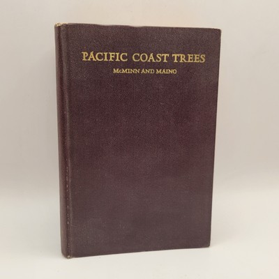 1946 McMimm and  Maino Illustrated Manual Of Pacific Coast Trees Illustrated