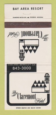 Matchbook Cover - The Claremont Hotel Berkeley Oakland CA 30 Strike