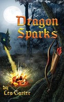 Lea Carter | Dragon Sparks | Taschenbuch | Englisch (2019) | Lea Carter