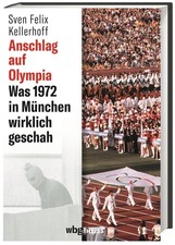 Anschlag auf Olympia Sven Felix Kellerhoff