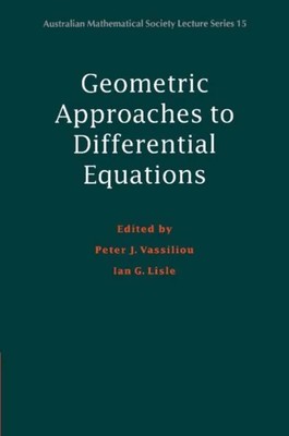 Geometric Approaches to Differential Equations Peter J. Vassiliou