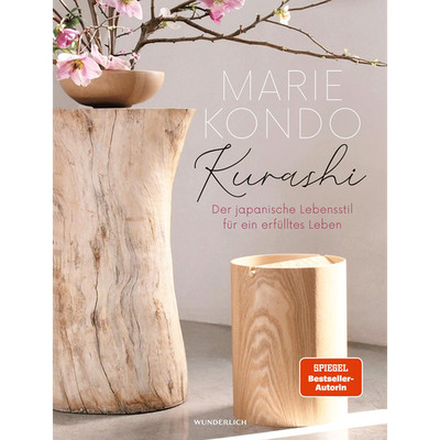 Kurashi: Der japanische Lebensstil für ein erfülltes Leben Marie Kondo