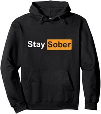 Stay Sober Pullover Hoodie