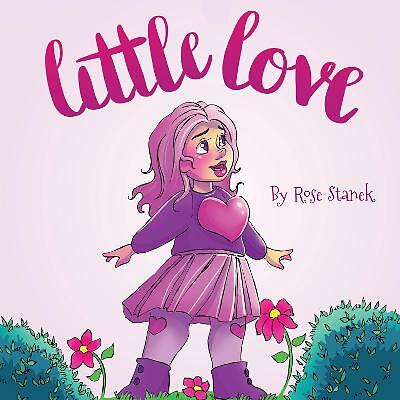 Little Love by Rose Sprinkle (Hardcover, 2019)