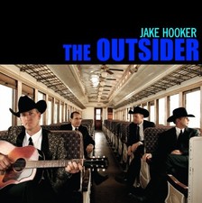 JAKE HOOKER - Jake Hooker The Outsiders - CD - **Excellent Condition** - RARE