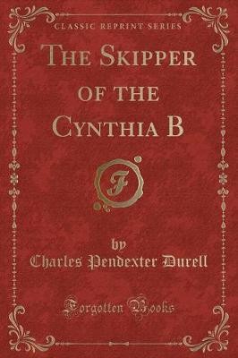 The Skipper of the Cynthia B Classic Reprint, Char